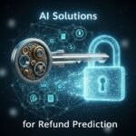Unlocking AI Solutions for Accurate Refund Prediction